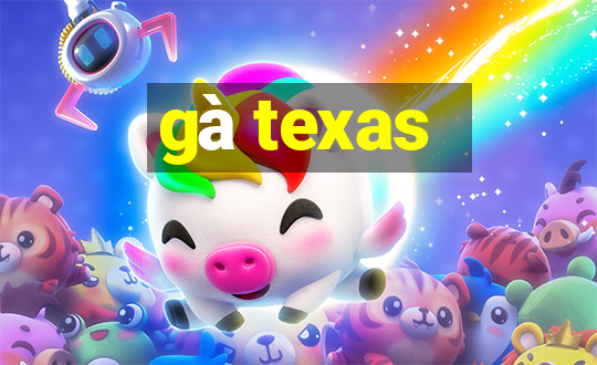 gà texas