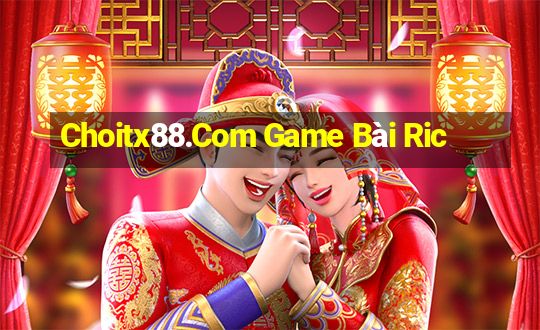 Choitx88.Com Game Bài Ric