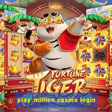 play million casino login