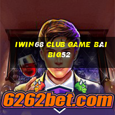 Iwin68 Club Game Bài Big52