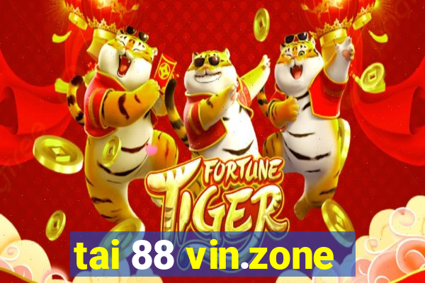 tai 88 vin.zone