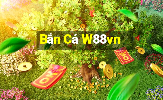 Bắn Cá W88vn