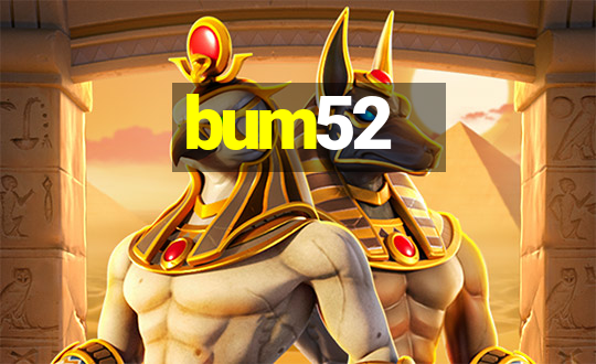 bum52