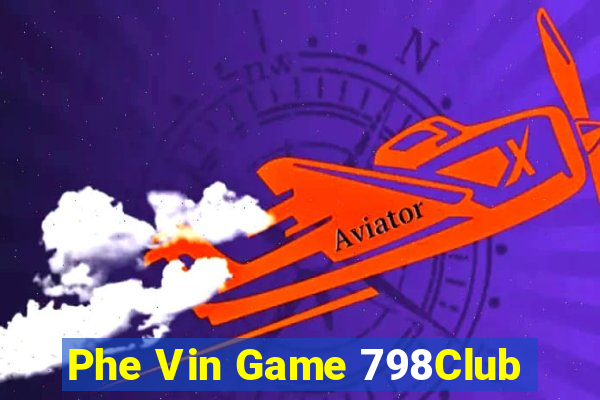 Phe Vin Game 798Club