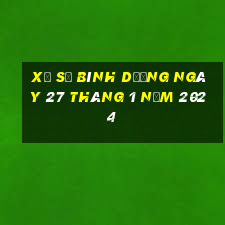 xổ số bình dương ngày 27 tháng 1 năm 2024