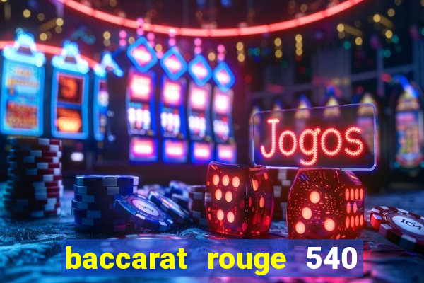 baccarat rouge 540 for women