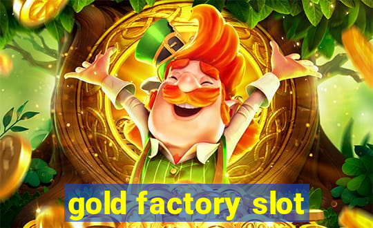 gold factory slot