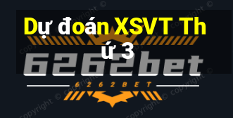 Dự đoán XSVT Thứ 3