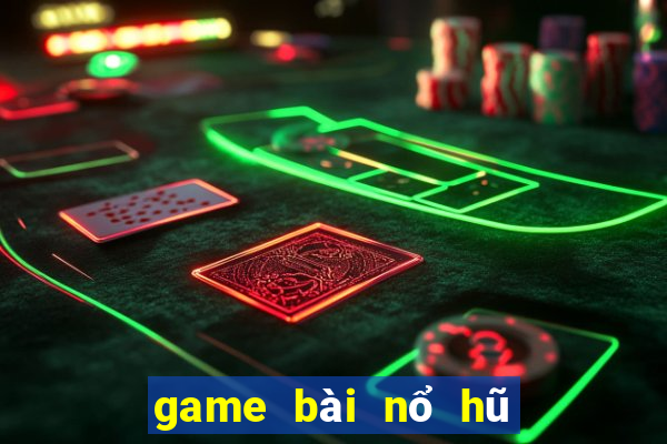 game bài nổ hũ bị bắt