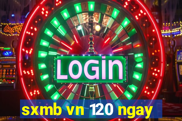 sxmb vn 120 ngay