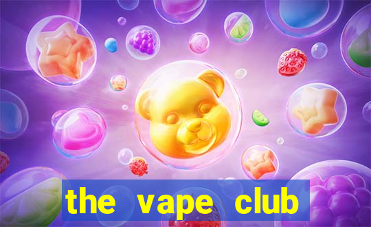 the vape club hoàng ngân