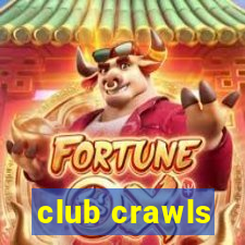 club crawls