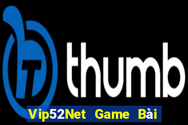 Vip52Net Game Bài 69 Doi Thuong