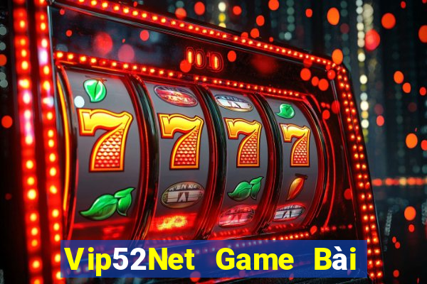 Vip52Net Game Bài 69 Doi Thuong