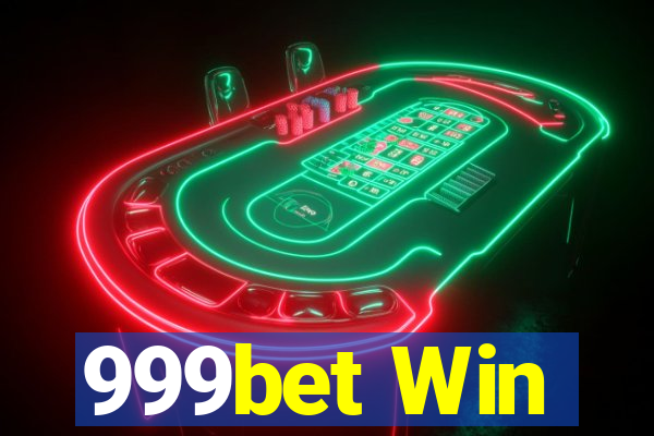 999bet Win