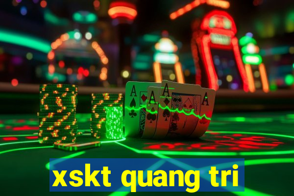 xskt quang tri