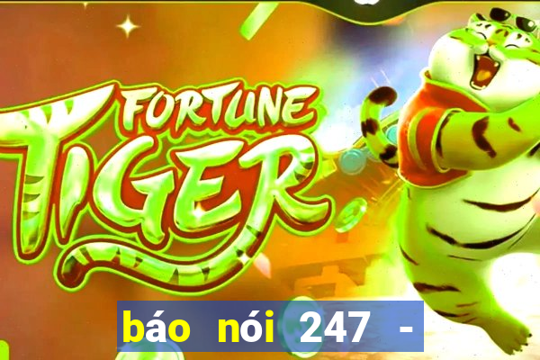 báo nói 247 - tin tức 24h