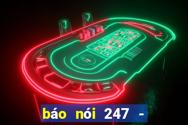 báo nói 247 - tin tức 24h