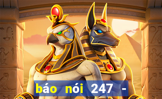 báo nói 247 - tin tức 24h