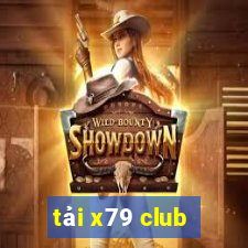 tải x79 club