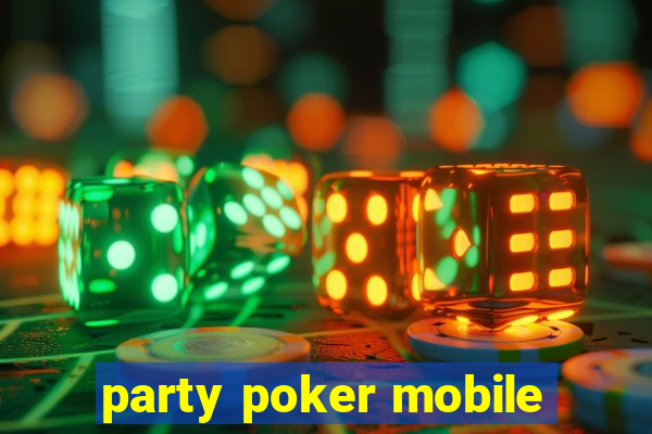 party poker mobile