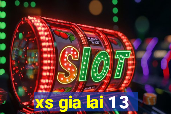 xs gia lai 1 3