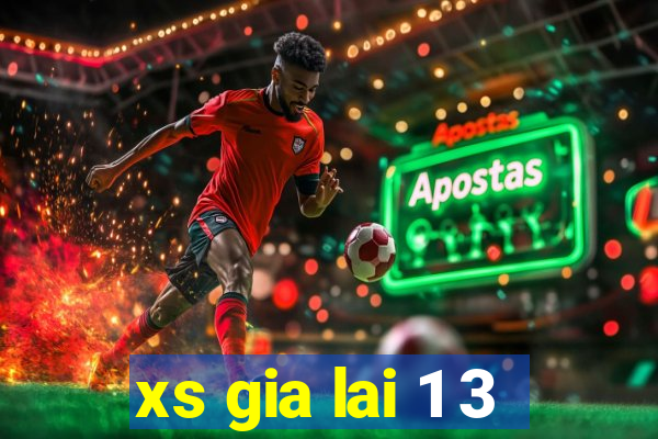 xs gia lai 1 3