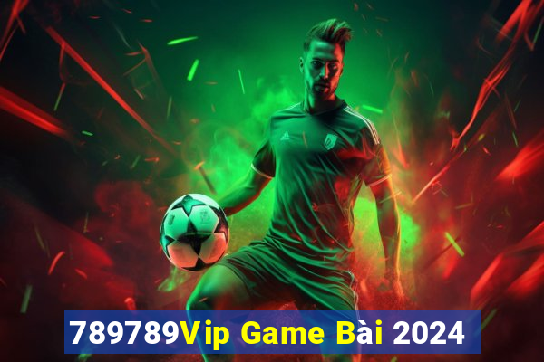 789789Vip Game Bài 2024