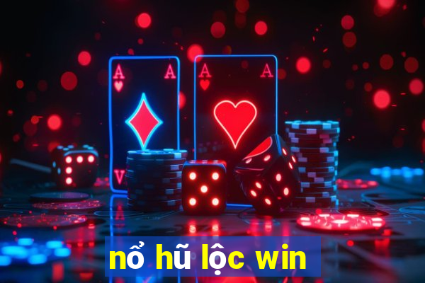 nổ hũ lộc win