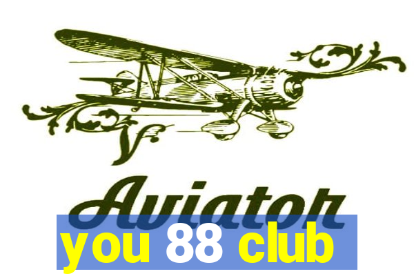 you 88 club