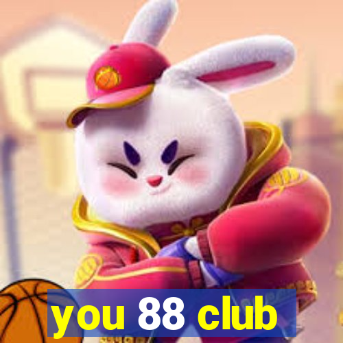 you 88 club