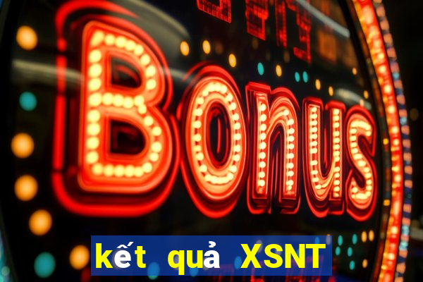 kết quả XSNT ngày 10