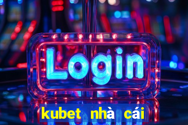 kubet nhà cái xổ số