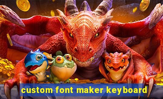 custom font maker keyboard