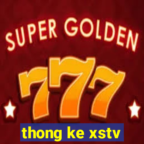 thong ke xstv