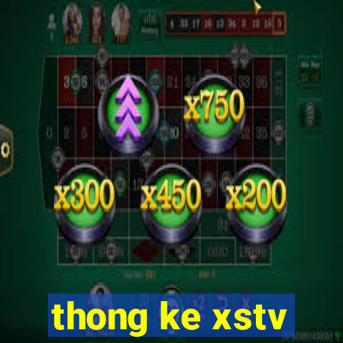 thong ke xstv