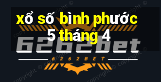 xổ số bình phước 5 tháng 4