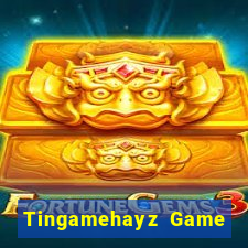 Tingamehayz Game Bài Nổ Hũ Uy Tín