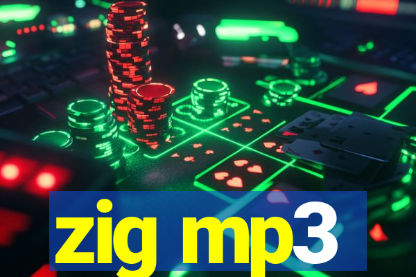 zig mp3