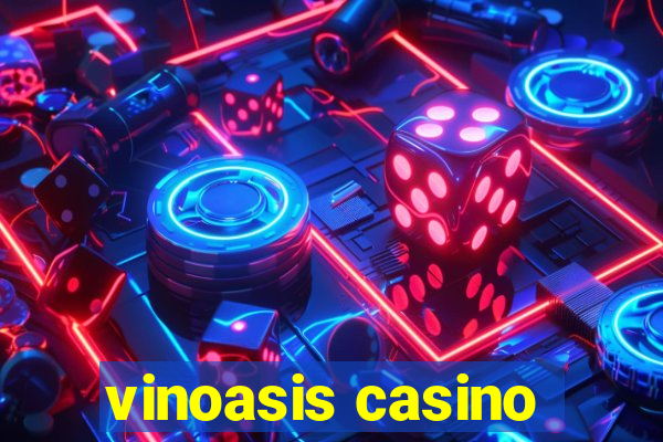 vinoasis casino