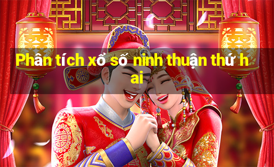 Phân tích xổ số ninh thuận thứ hai