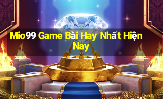 Mio99 Game Bài Hay Nhất Hiện Nay