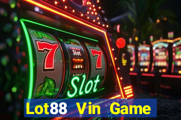 Lot88 Vin Game Bài 69 Doi Thuong