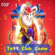 To99 Club Game Bài Phỏm Đổi Thưởng