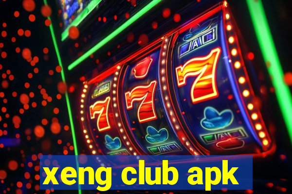 xeng club apk