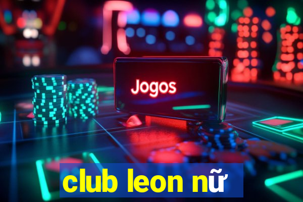 club leon nữ