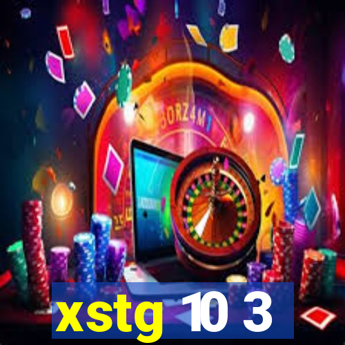 xstg 10 3