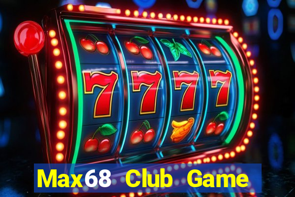 Max68 Club Game Bài Go88