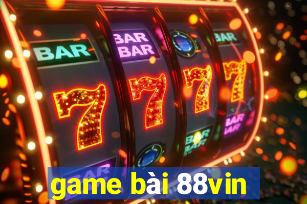 game bài 88vin