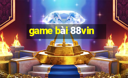 game bài 88vin